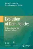 Evolution of Dam Policies: Evidence from the Big Hydropower States