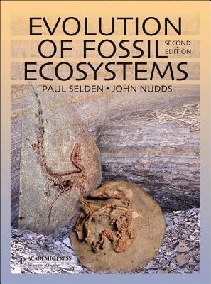 Evolution of Fossil Ecosystems - Selden, Paul, and Nudds, John