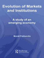 Evolution of Markets and Institutions: A Study of an Emerging Economy