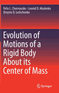 Evolution of Motions of a Rigid Body about Its Center of Mass