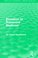 Evolution of Preventive Medicine (Routledge Revivals)