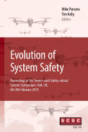 Evolution of System Safety: Proceedings of the Twenty-Sixth Safety-Critical Systems Symposium, York, UK, 6th-8th February 2018