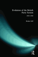 Evolution of the British Party System: 1885-1940