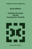 Evolution Processes and the Feynman-Kac Formula