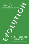Evolution, the Definitive Edition: The Modern Synthesis