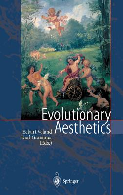 Evolutionary Aesthetics - Voland, Eckart (Editor), and Grammer, Karl (Editor)