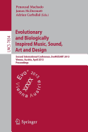 Evolutionary and Biologically Inspired Music, Sound, Art and Design: Second International Conference, Evomusart 2013, Vienna, Austria, April 3-5, 2013, Proceedings