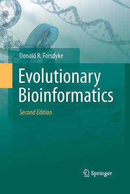 Evolutionary Bioinformatics - Forsdyke, Donald R.