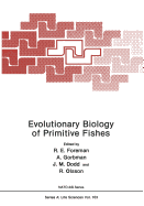 Evolutionary biology of primitive fishes