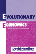 Evolutionary Economics: A Study of Change in Economic Thought