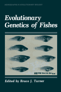 Evolutionary Genetics of Fishes