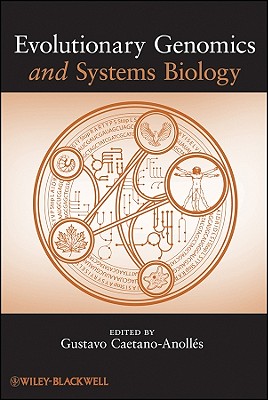 Evolutionary Genomics and Systems Biology - Caetano-Anolls, Gustavo