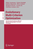 Evolutionary Multi-Criterion Optimization: 9th International Conference, EMO 2017, Mnster, Germany, March 19-22, 2017, Proceedings