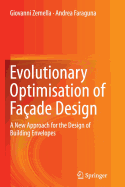 Evolutionary Optimisation of Faade Design: A New Approach for the Design of Building Envelopes