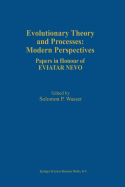 Evolutionary Theory and Processes: Modern Perspectives: Papers in Honour of Eviatar Nevo