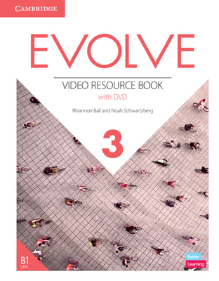 Evolve Level 3 Video Resource Book with DVD - Ball, Rhiannon, and Schwartzberg, Noah