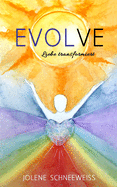 Evolve: Liebe transformiert