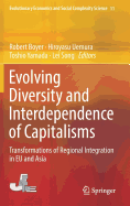 Evolving Diversity and Interdependence of Capitalisms: Transformations of Regional Integration in EU and Asia