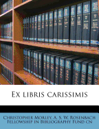 Ex libris carissimis