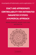 Exact and Approximate Controllability for Distributed Parameter Systems: A Numerical Approach