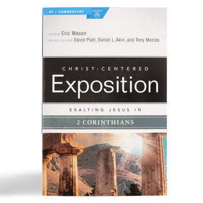Exalting Jesus in 2 Corinthians - Mason, Eric