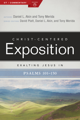 Exalting Jesus in Psalms 101-150: Volume 2 - Merida, Tony, and Akin, Daniel L