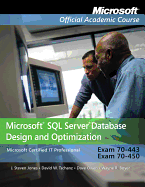 Exam 70-443 & 70-450: Microsoft SQL Server Database Design and Optimization with Lab Manual Set