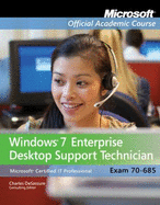 Exam 70-685: Windows 7 Enterprise Desktop Support Technician