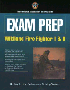 Exam Prep: Wildland Fire Fighter I & II - Performance Training Systems, Dr Ben