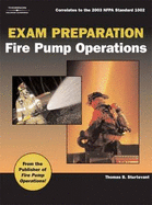 Exam Preparation for Fire Pump Operations - Sturtevant, Thomas B