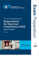 Exam Preparation: Requirements for Electrical Installations (2382): Level 3 Award