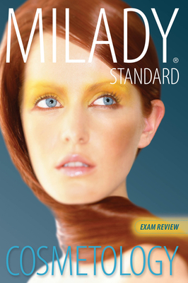 Exam Review for Milady Standard Cosmetology 2012 - Milady