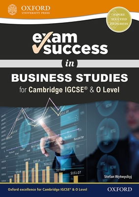 Exam Success in Business Studies for Cambridge IGCSE (R) & O Level - Wytwyckyj, Stefan