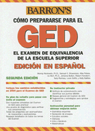 Examen de Equivalencia de la Escuela Superior, En Espanol: How to Prepare for the Ged, Spanish Edition