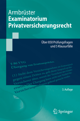 Examinatorium Privatversicherungsrecht: ber 850 Prfungsfragen Und 5 Klausurflle - Armbrster, Christian