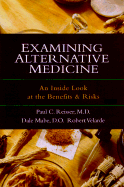Examining Alternative Medicine: An Inside Look at the Benefits & Risks