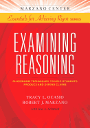 Examining Reasoning: Classroom Techniques to Help Students Produce and Defend Claims