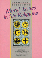 Examining Religions: Moral Issues in Six Religions - Cole, W Owen