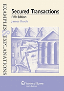 Examples & Explanations: Secured Transactions, 5th Ed.