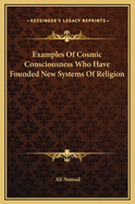 Examples of Cosmic Consciousness Who Have Founded New Systems of Religion