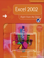 Excel 2002 Right from the Start - Heathcote, Flora R. (Editor)