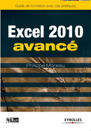 Excel 2010 avanc?: Image, communication et influence ? la port?e de tous