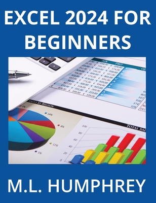 Excel 2024 for Beginners - Humphrey, M L