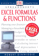 Excel Formulas and Functions - Dinwiddie, Robert (Editor), and Dorling Kindersley Publishing (Creator)