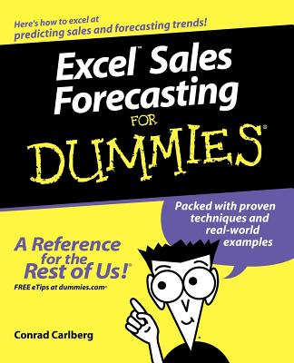 Excel Sales Forecasting for Dummies - Carlberg, Conrad, PH.D.