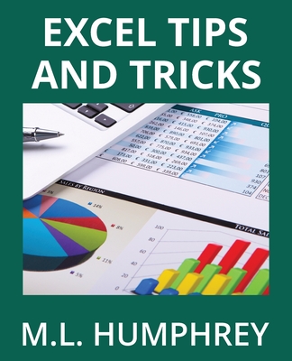 Excel Tips and Tricks - Humphrey, M L