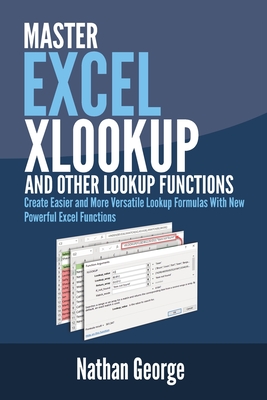 Excel XLOOKUP and Other Lookup Functions - George, Nathan