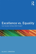 Excellence vs. Equality: Can Society Achieve Both Goals?