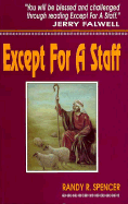 Except for a Staff