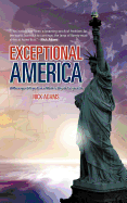 Exceptional America: A Message of Hope from a Modern-Day de Tocqueville